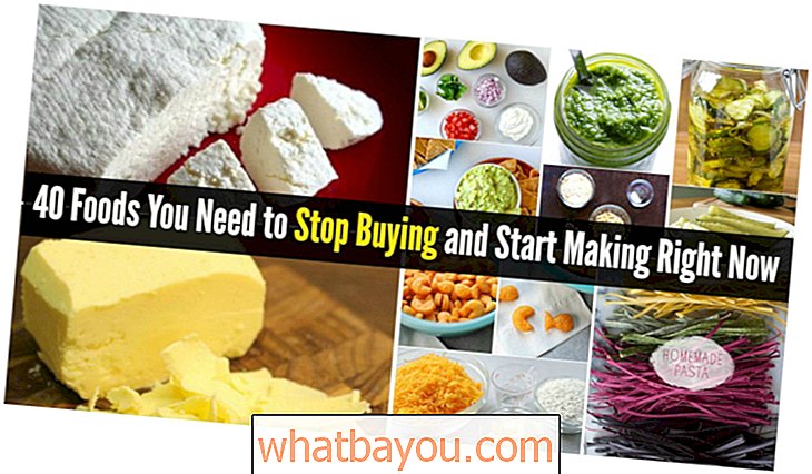 40 živil, ki jih morate nehati kupovati in začeti z izdelovanjem takoj!